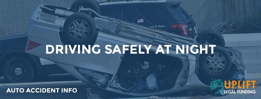 Uplift provides a few helpful tips on safe driving at night