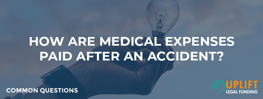 Learn more about how medical expenses are paid for after a personal injury