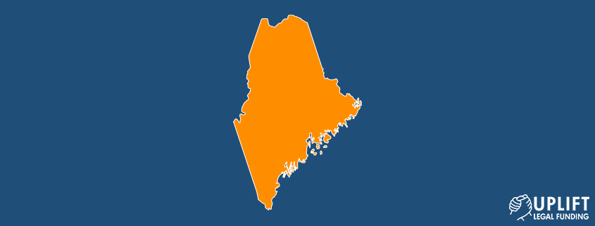 Maine lawsuit loans from Uplift Legal Funding