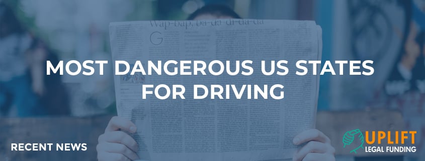 Uplift Legal Funding reports on the most dangerous US states for driving