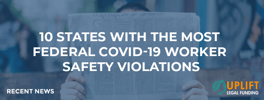 10 states with the most federal COVID-19 worker safety violations