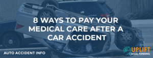 8 Ways to Pay Your Medical Care After a Car Accident