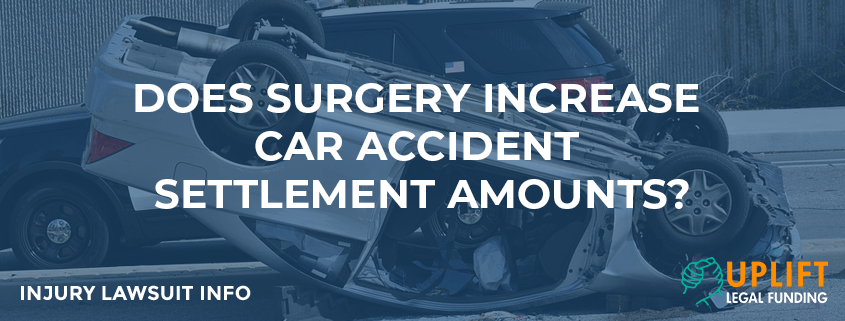 Does Surgery Increase Car Accident Settlement Amounts