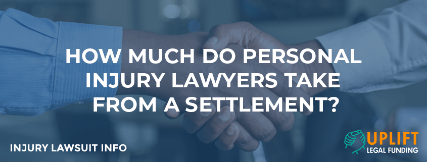 How Much Do Personal Injury Lawyers Take From a Settlement