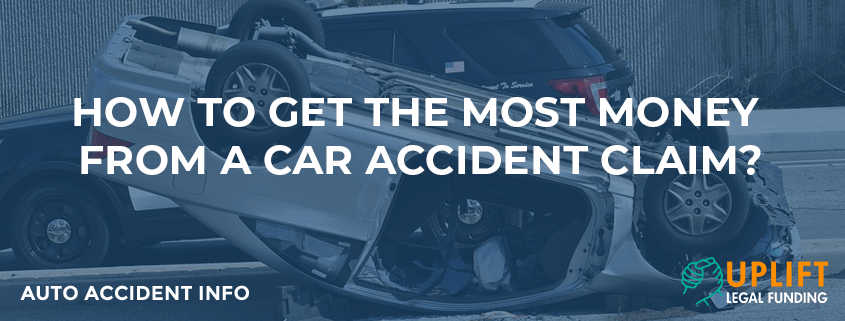 How To Get the Most Money From A Car Accident