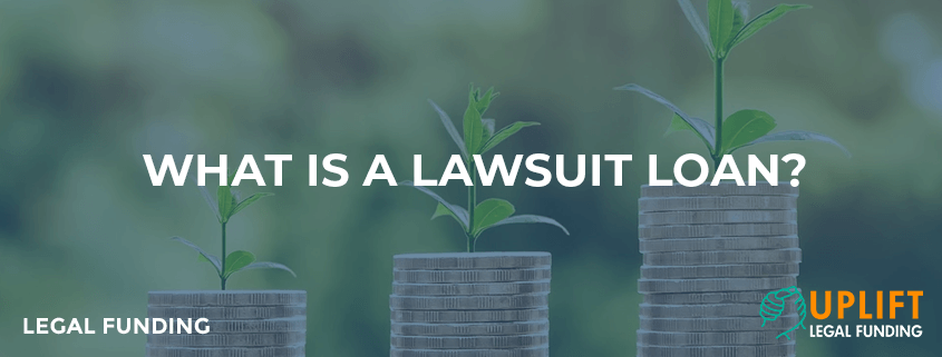 What Is A Lawsuit Loan