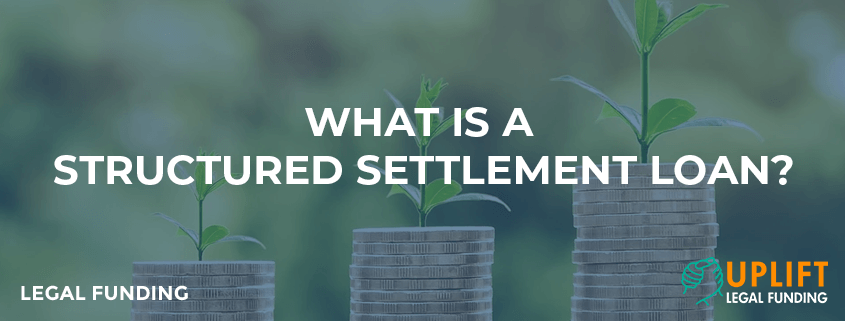 What Is a Structured Settlement Loan