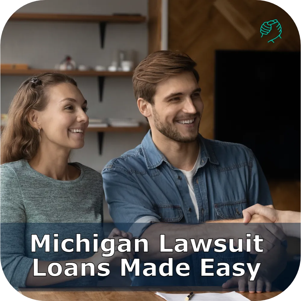 Michigan Lawsuit Loans Made Easy