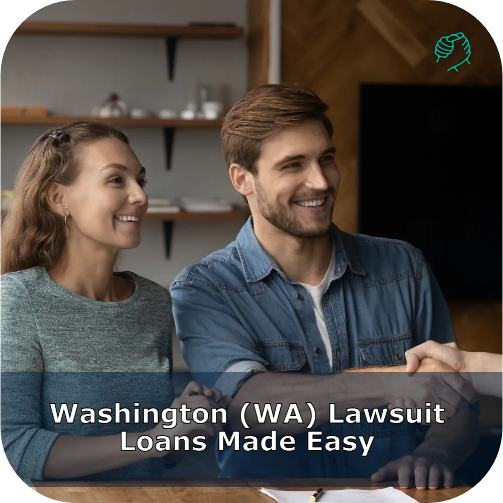 Washington (WA) Lawsuit Loans Made Easy